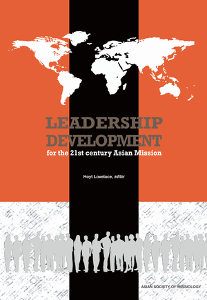 Leadership Development for the 21st Century Asian Mission
